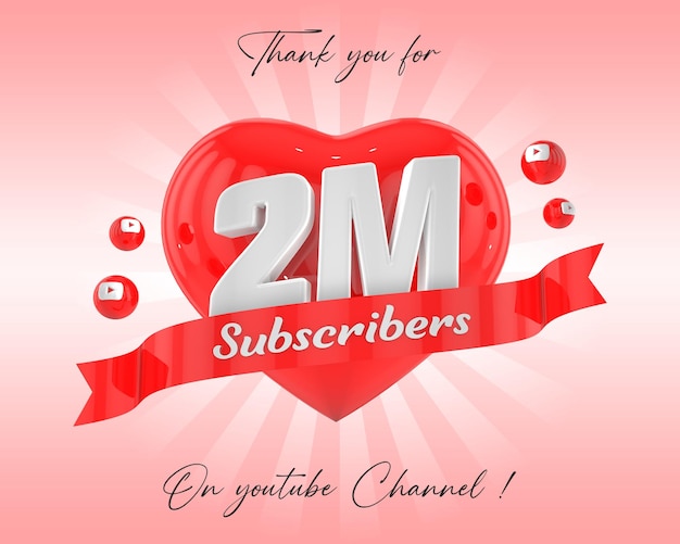 Thanks for 2 million Subscriber 3d rendering Premium psd