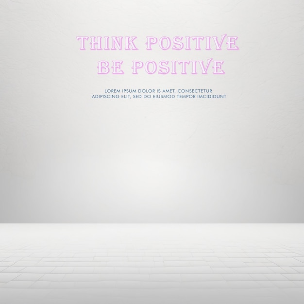 Think positive be positive poster quote design type