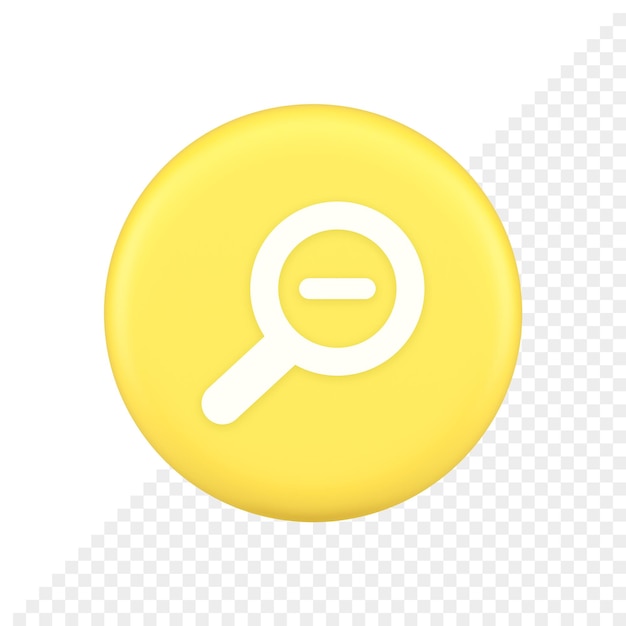 Zoom out magnifying glass button optical internet search discovery monitoring 3d icon