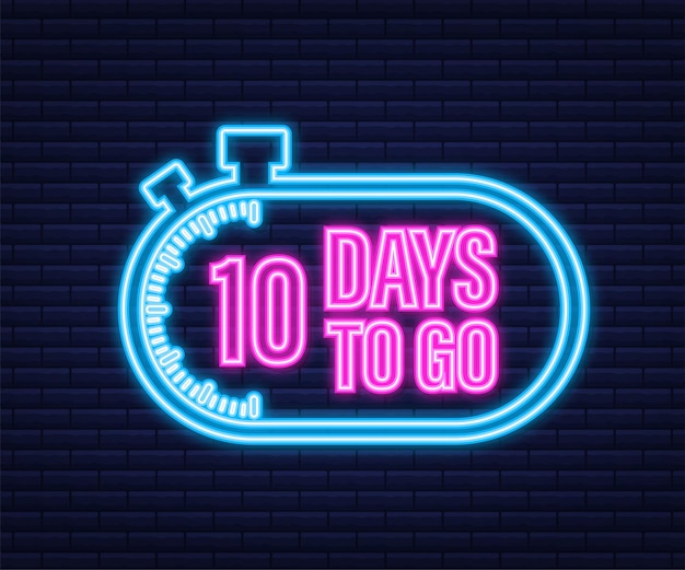 10 days to go. Neon style icon. Vector typographic design. Vector stock illustration.