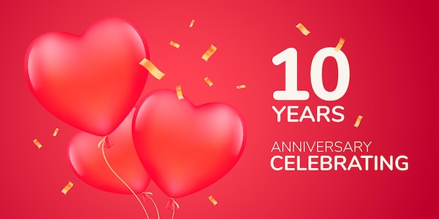 10 years anniversary   logo, icon. Template banner with 3d red air balloons for 10th anniversary marriage  