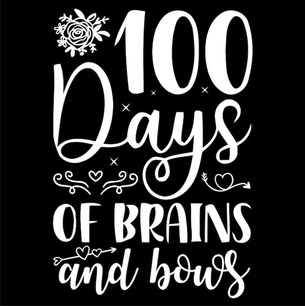 100 Days of Brains and Bows