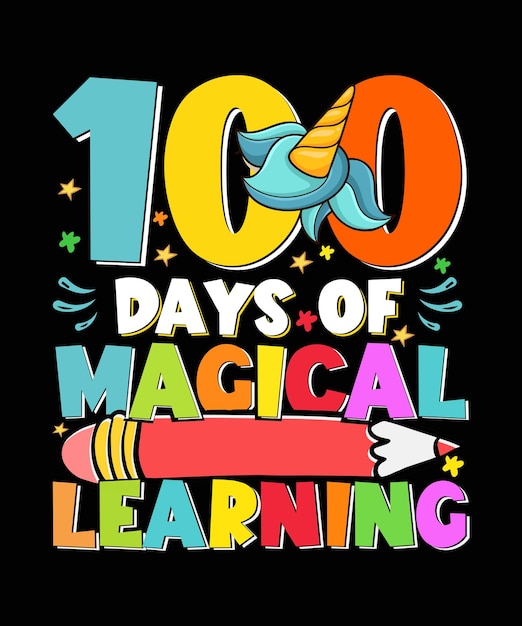 100 Days Of School T-shirt Design 100 Days of Magical Learning