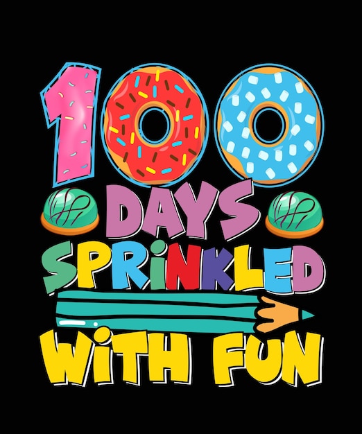 100 Days Of School T-shirt Design 100 Days Sprinkled With Fun