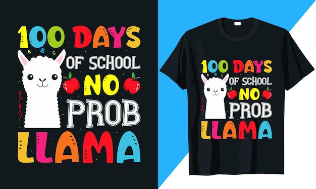 100 days of school t shirt design with simple vector elements 100 days no prob llama