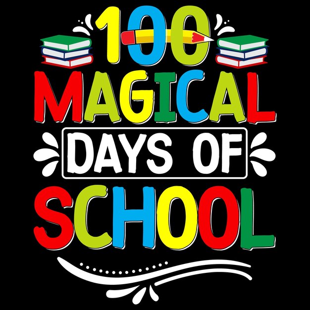 Vector 100 days of school tshirt design