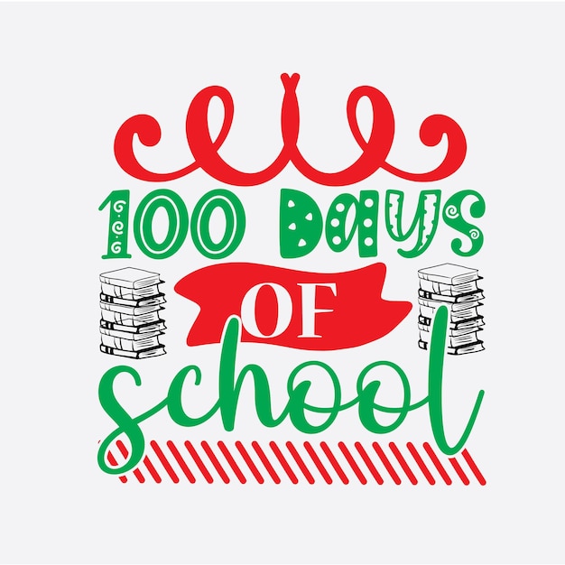 100th day of School svg design