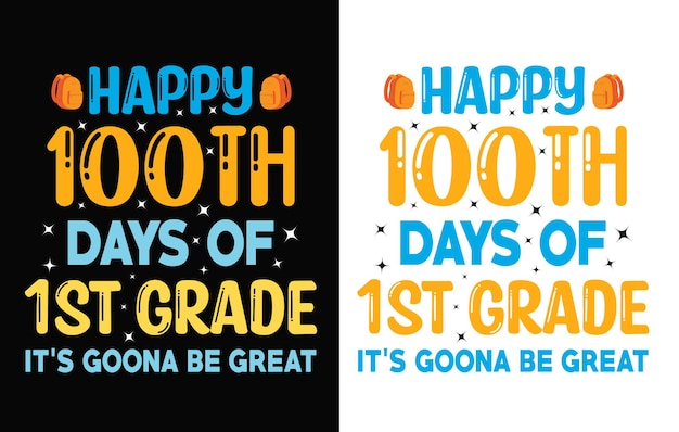 100th days of school t shirt, hundred days t shirt design, 100 Days Of Loving School, Rocking 100 Da