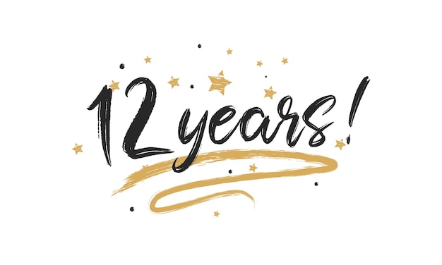 12 Years Card Greeting Scratched Calligraphy Gold Stars Handwritten Modern Brush Lettering Designs