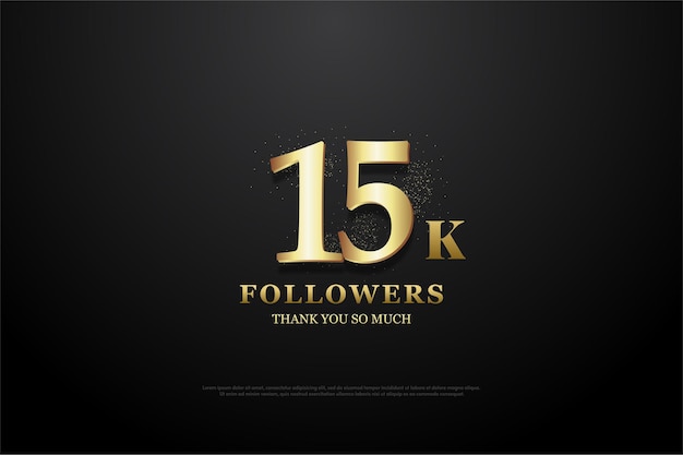 15k followers background with illuminated golden numbers illustration.