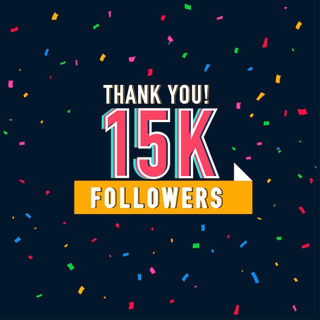 Vector 15k followers illustration with thank you on a ribbon. vector illustration in flat style post art.