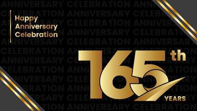 165th Anniversary template with golden number and text isolated on black background Vector template