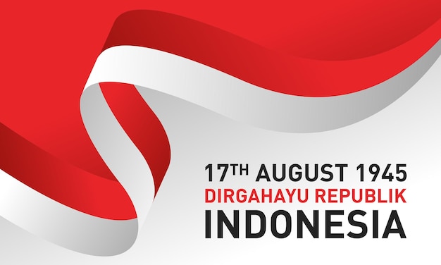 17 August 1945 happy indonesia independence day Banner greeting card poster with lettering of dirgahayu republik indonesia Waving indonesia flags