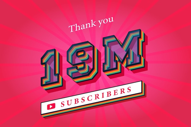 19m subscribers celebration thank you social media banner 19 million subscribers 3d rendering