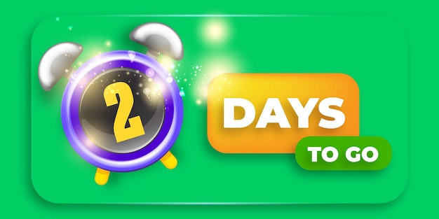 2 days to go banner design template