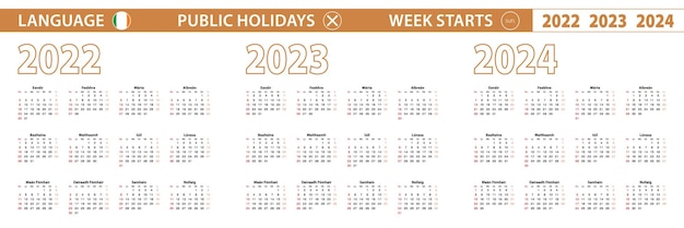 2022 2023 2024 year vector calendar in Irish language week starts on Sunday