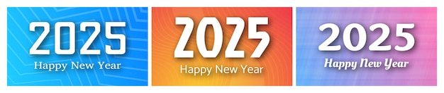 2025 Happy New Year on colorful backgrounds