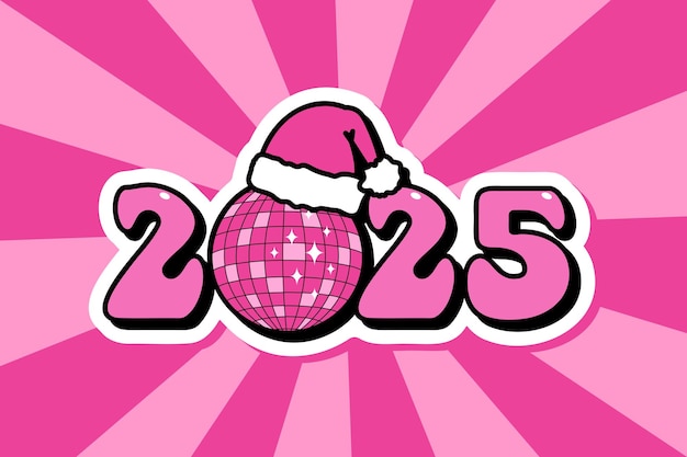 Vector 2025 numbers with disco ball groovy new year pink greeting card sticker banner vector illustration