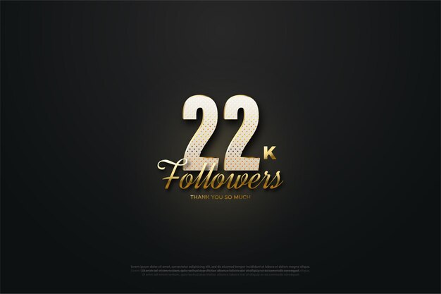 22k followers with gold speckled numbers