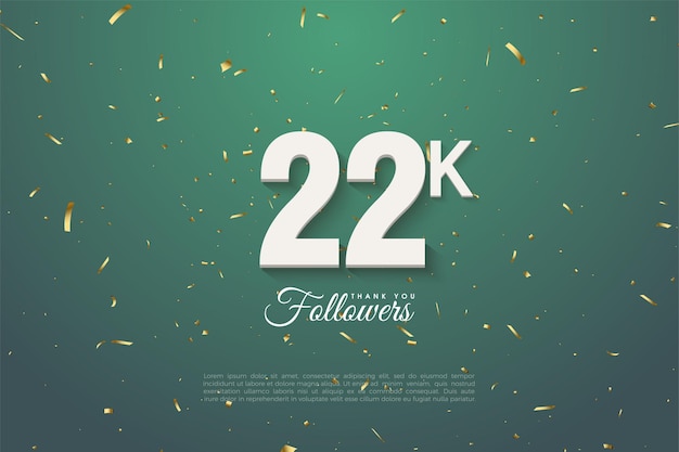 22k followers with numbers on dark leaf green background