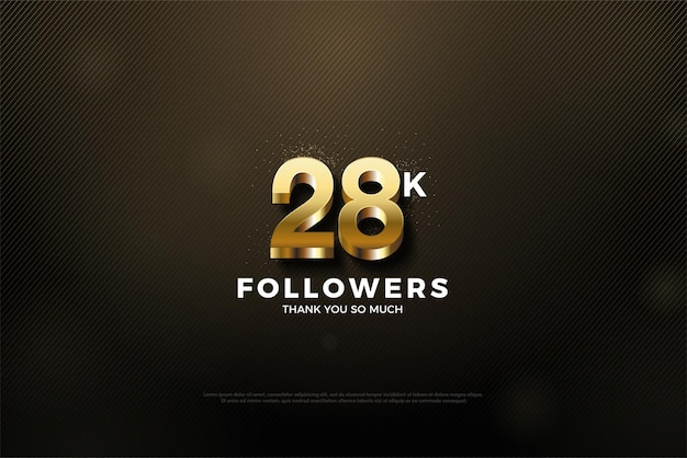 28k followers with realistic gold 3d numbers.