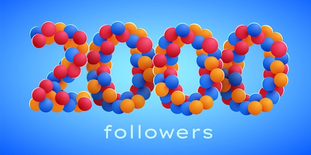 2k or 2000 followers thank you with colorful balloons Social Network friends followers Celebrate of subscribers or followers and likes