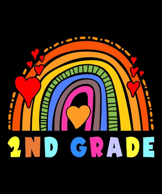 2nd grade Second grade Happy back to school shirt print template, kindergarten rainbow heart shape