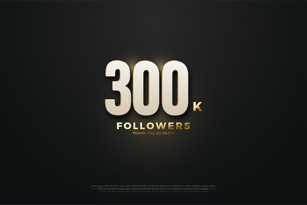 300k followers with shining numbers