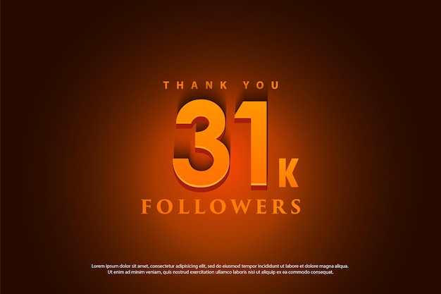 31k followers celebration with bright orange light effect.