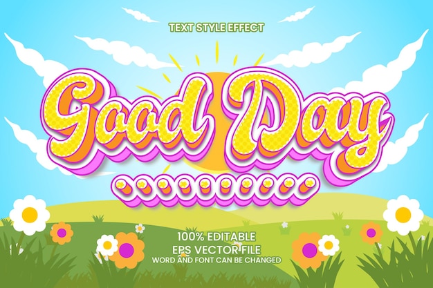 3d Good Day Flat Cartoon style editable text effect