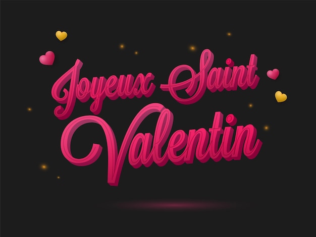 3D Pink Joyeuse Saint Valentin (Happy Valentine's Day) Font Written In French Language On Black Background.