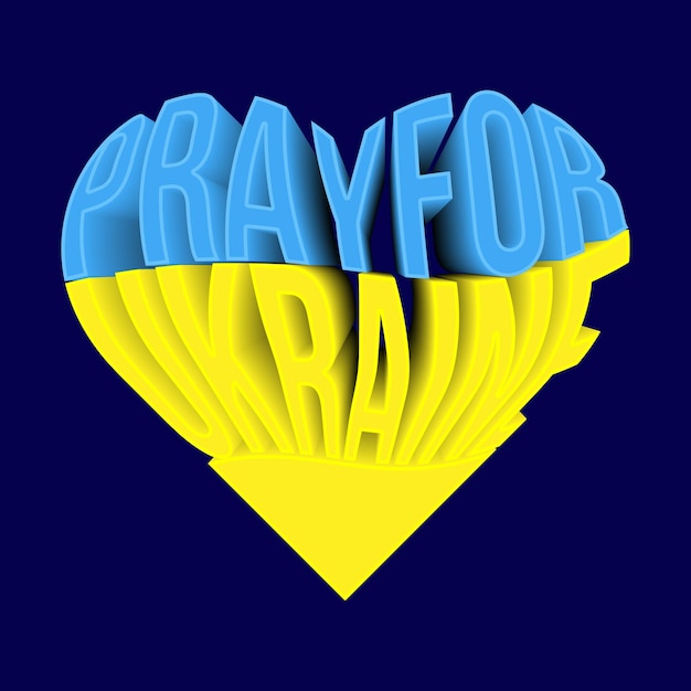 3d pray for Ukraine phrase in the color of the Ukrainian flag