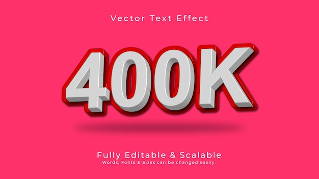 400K 3D Vector Text Effect Design High Quality Fully Editable