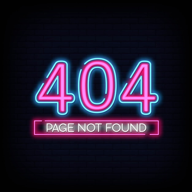 404 page not found banner. 404 error design template neon sign.