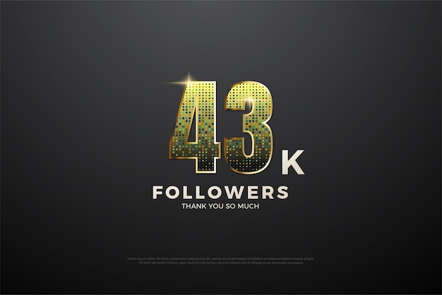 43k followers with fancy numbers.