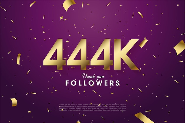 444k followers with gold foil numbers and scatter illustrations