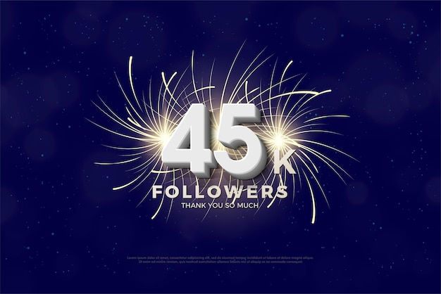 45k followers with sparkling fireworks background