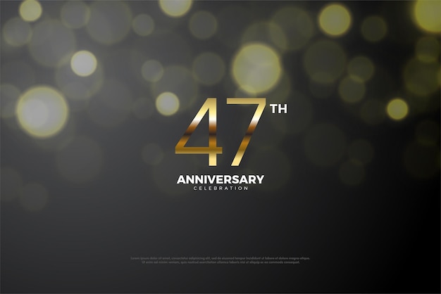 47th anniversary poster with flat combination gold numbers.