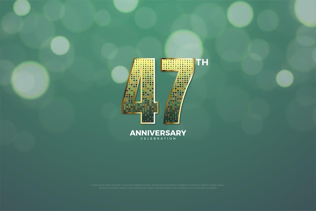 47th anniversary poster with shiny numbers.