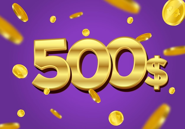 500 Dollar gift or offer poster with flying gold coins Five Hundred Dollars coupon voucher