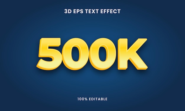 500K Editable 3D Style Text Effect