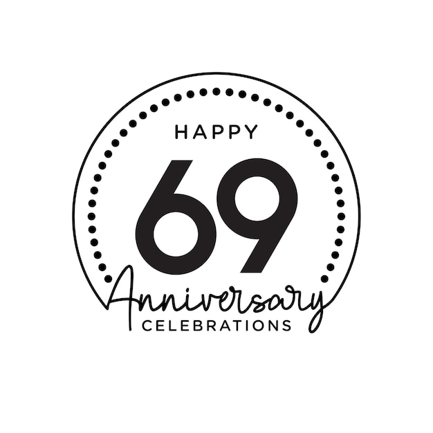 69 years anniversary Anniversary template design concept monochrome design for event invitation card greeting card banner poster flyer book cover and print Vector Eps10