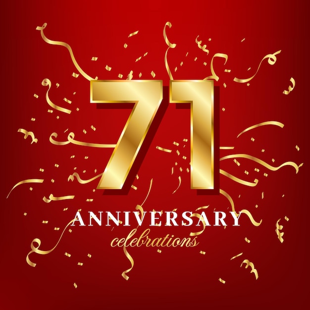 71 golden numbers and anniversary celebrating text with golden confetti spread on a red background