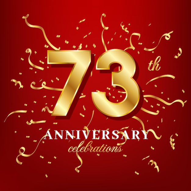 73 golden numbers and anniversary celebrating text with golden confetti spread on a red background