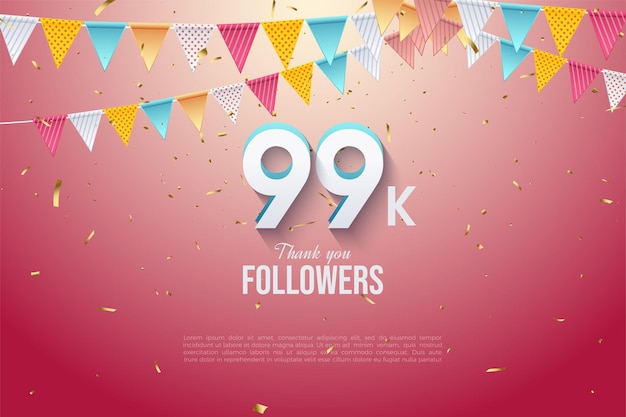 99k followers with 3D numbers and colorful flags