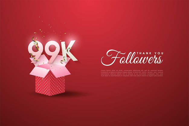 99k followers with numbers illustration above gift box