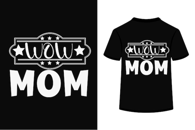 About Wow Mom SVG Design