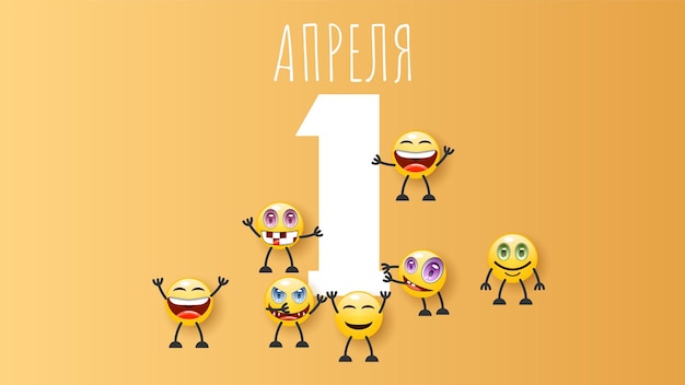 Abstract 1 Happy April Fool's Day Russian Holiday Celebrate Background Smiles Emoticons Frame Vector