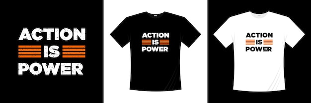 action is power typography t-shirt design. Motivation, inspiration t shirt