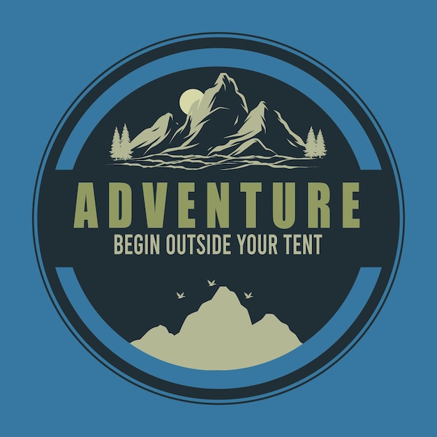 Adventure being outside your tent Creative Adventure Motivation Quote